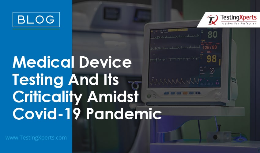 medical device testing and covid-19 pandemic