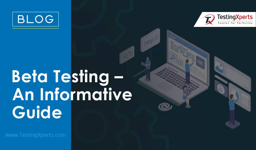 Beta Testing – An Informative Guide